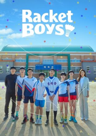 Racket Boys Season 1 Korean With English Subtitle 720p 1080p All Episode