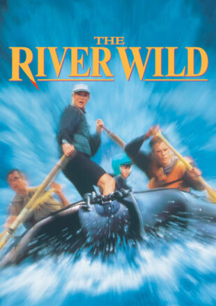 The River Wild 1994 Dual Audio Hindi-English 480p 720p 1080p