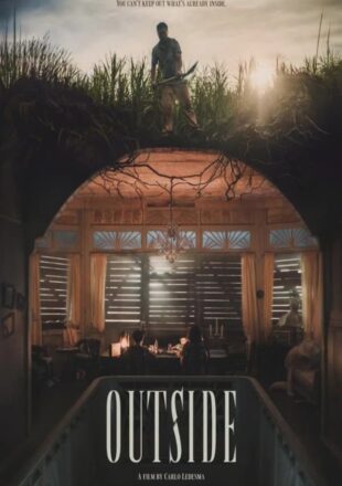 Outside 2024 Multi Audio Hindi-English-Filipino 480p 720p 1080p