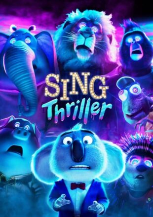 Sing: Thriller 2024 Dual Audio Hindi-English 720p 1080p