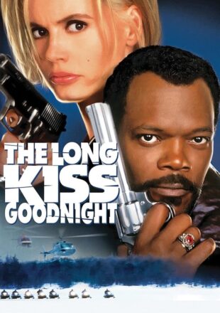 The Long Kiss Goodnight 1996 Dual Audio Hindi-English 480p 720p 1080p