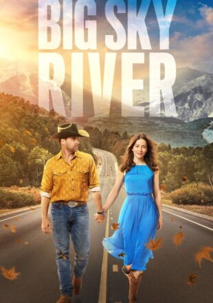 Big Sky River 2022 Dual Audio Hindi-English 480p 720p 1080p