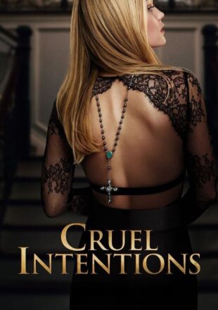 Cruel Intentions Season 1 Dual Audio Hindi-English 480p 720p 1080p All Episode