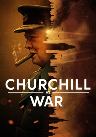 Churchill at War Season 1 Dual Audio Hindi-English 720p 1080p All Episode