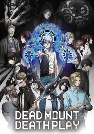 Dead Mount Death Play Season 1 Multi Audio Hindi-English-Japanese 480p 720p 1080p All Episode