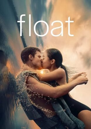 Float 2023 Dual Audio Hindi-English 480p 720p 1080p